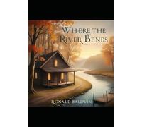 Where The River Bends