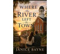 Where the River Left the Town: Finding Love in Mississippi