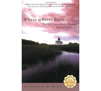 Where The River Runs