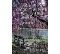 Where the Road Meets the Sky: In Search of God
