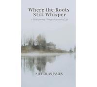 Where the Roots Still Whisper: A Silent Journey Through the Breath of Life