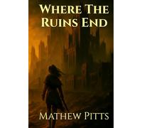 Where The Ruins End