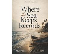 Where the Sea Keeps Records: A Collection of Poems for Recovery.