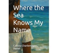 Where the Sea Knows My Name