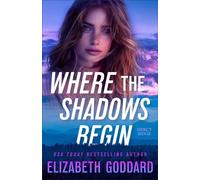 Where the Shadows Begin - Elizabeth Goddard - Baker publishing group - ebook (ePub) - Livre