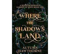 Where the Shadows Land: A Monster Romance