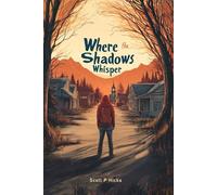 Where the Shadows Whisper