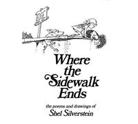 Where the Sidewalk Ends: Poems and Drawings