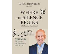 Where the Silence Begins: Second Movement - Volume IV