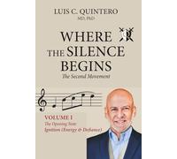 Where the Silence Begins: The Second Movement - Volumen I