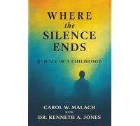 Where the Silence Ends: Echoes of a Childhood