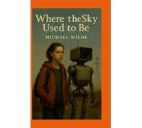 Where The Sky Used To Be