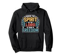 Where The Spirit of The Lord is There is Freedom Sweat à Capuche