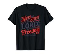 Where The Spirit Of The Lord Is There Is There Is Freedom Jesus T-Shirt