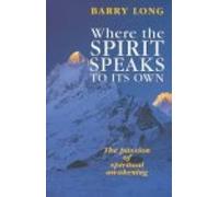 Where The Spirit Speaks To Its Own