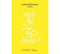 Where The Sun Keeps Shining - Lili Mekdachi - La Martiniere Eds De - relié - Beau livre