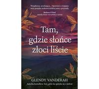 Where the Sun Sets the Leaves par Glenda Vanderah (Buch auf Polnisch)