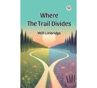 Where The Trail Divides