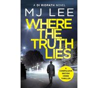 M J Lee – Where The Truth Lies – Un thriller policier captivant – Livre en VO