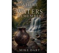 Where the Waters Remember