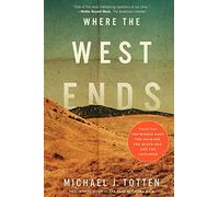 Where the West Ends: Stories from the Middle East, the Balkans, the Black Sea, and the Caucasus