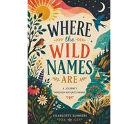 Where the Wild Names Are: A Journey Through Nature's Names
