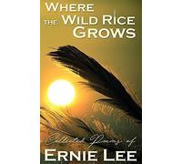Where The Wild Rice Grows