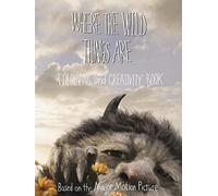 Where the Wild Things are - Colouring and Creativity Book