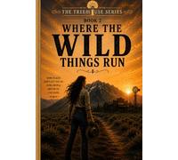 Where the Wild Things Run: The Tree House Seires Book 2