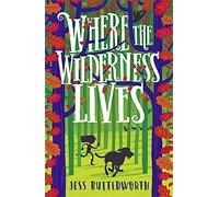 Where The Wilderness Lives