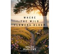 Where the Wildflowers Bloom