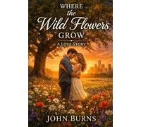 WHERE THE WILDFLOWERS GROW