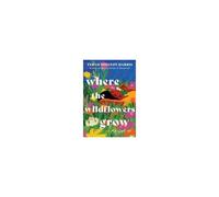 Where The Wildflowers Grow (Standard Edition)