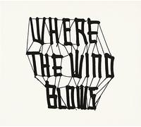 Where the Wind Blows [Ltd.Edit [Import allemand]