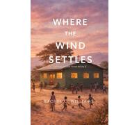 Where the Wind Settles: Letters in the Wind Book II