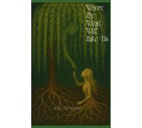 Where The Wind Will Take Us