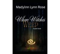 Where The Witches Weep {A Poem Book}