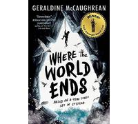 Where The World Ends Geraldine Mccaughrean, (Auteur)