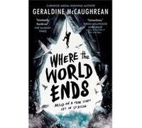 Geraldine Mccaughrean – Where the World Ends