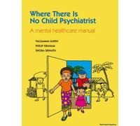Where There Is No Child Psychiatrist