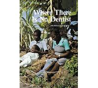 Where There Is No Dentist