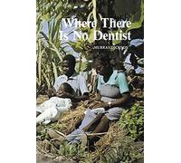 Where There Is No Dentist
