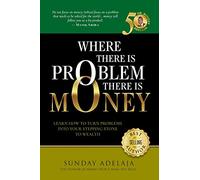 Where There is Problem, There is Money