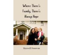 Where There's Family, There's Always Hope