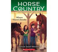 Where There's Smoke (Horse Country #3)