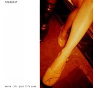 Where This Good Life Goes [Import]