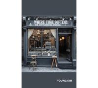 Where Time Softens: The Coffeehouse Stories