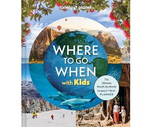 Where To Go When With Kids 1ed -anglais-