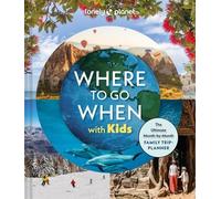 Where To Go When With Kids 1 -anglais-