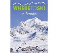 Where to Ski in France Inconnu (Auteur)